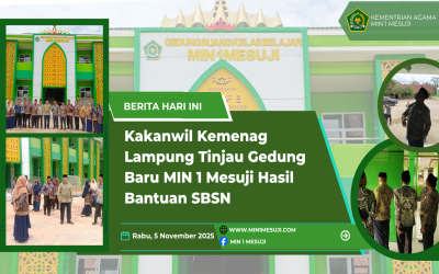 Kakanwil Kemenag Lampung Tinjau Gedung Baru MIN 1 Mesuji Hasil Bantuan SBSN